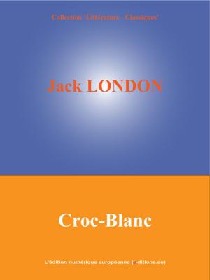 Cover of the book Croc-Blanc by Nicolas Machiavel