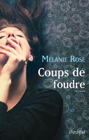 Cover of the book Coups de foudre by Xavier de Bayser