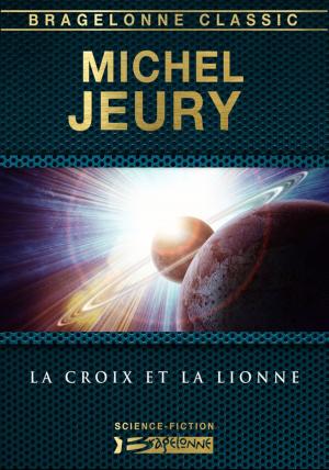 Cover of the book La Croix et la Lionne by J.-H. Rosny Aîné