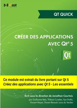 Cover of the book Créer des applications avec Qt 5 - Qt Quick by Sylvain Fabre, Collectif D'Auteurs
