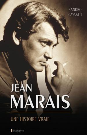 Book cover of Jean Marais une histoire vraie