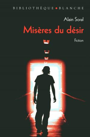 Cover of the book Misères du désir by Ronald Virag