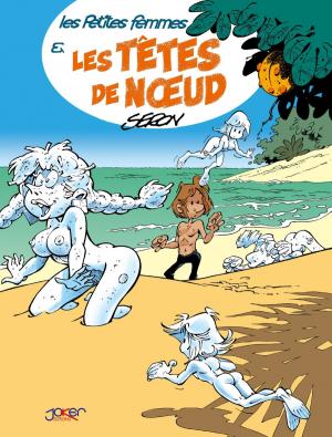 Cover of the book Les Petites Femmes T03 by Pierre-Yves Villeneuve
