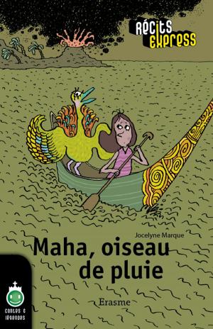 Cover of the book Maha, oiseau de pluie by Michaël Espinosa, Récits Express