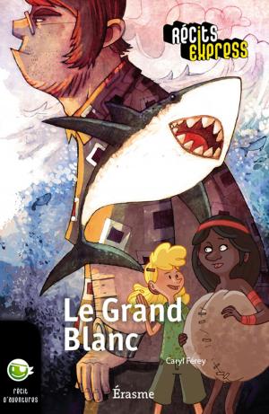Cover of the book Le Grand Blanc by Alain Duchêne, Récits Express