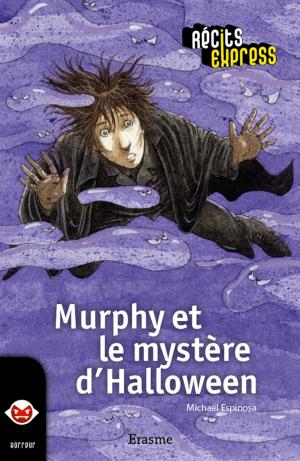 Cover of the book Murphy et le mystère d'Halloween by Marc Loncin, Récits Express