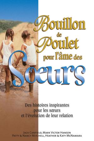 Cover of the book Bouillon de poulet pour l'âme des soeurs by Julia von Freeden
