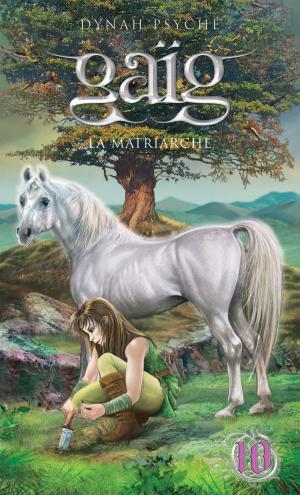 Cover of the book Gaïg 10 - La matriarche by Céline Daignault, Léonard Priest