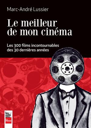 Cover of the book Le meilleur de mon cinéma by Fabrice De Pierrebourg, Vincent Larouche