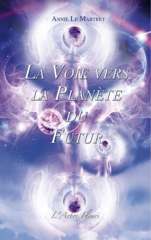 Cover of La Voie vers la Planète du Futur