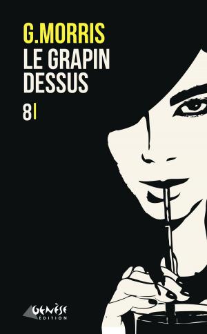 Cover of the book Le grappin dessus by Maurie Chan'nel