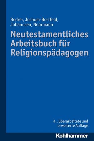 Cover of the book Neutestamentliches Arbeitsbuch für Religionspädagogen by Clemens Bold, Marc Sieper