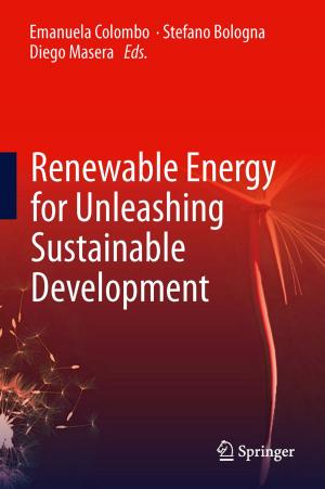 Cover of the book Renewable Energy for Unleashing Sustainable Development by Marek R. Ogiela, Tomasz Hachaj