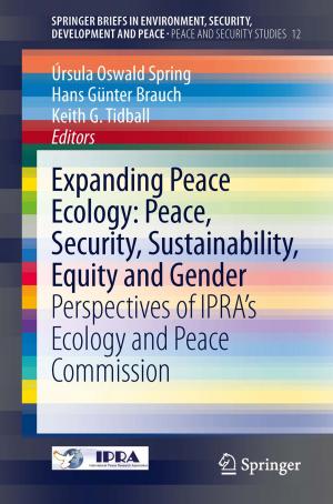 bigCover of the book Expanding Peace Ecology: Peace, Security, Sustainability, Equity and Gender by 