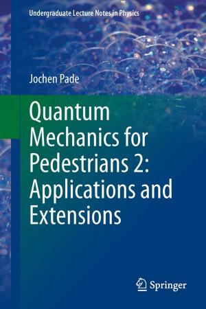 Cover of the book Quantum Mechanics for Pedestrians 2: Applications and Extensions by Gerasimos G. Rigatos
