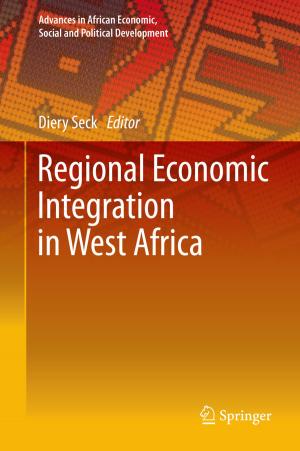 Cover of the book Regional Economic Integration in West Africa by Geoffrey Moss, Rachel Wildfeuer, Keith McIntosh