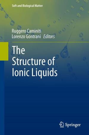 Cover of the book The Structure of Ionic Liquids by Pietro Carretta, Attilio Rigamonti