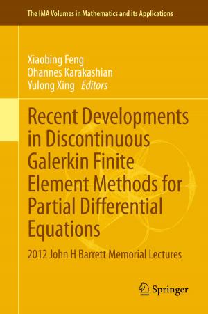 Cover of the book Recent Developments in Discontinuous Galerkin Finite Element Methods for Partial Differential Equations by Stephen Payne