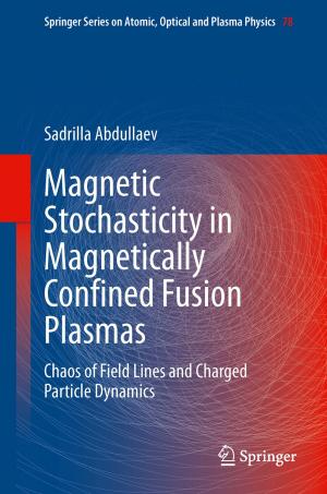 Cover of the book Magnetic Stochasticity in Magnetically Confined Fusion Plasmas by Sandra K. Gill