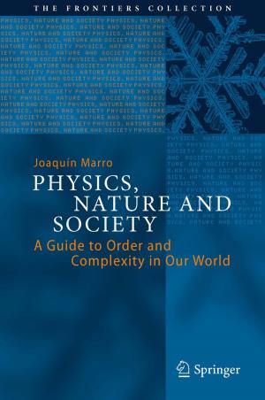 Cover of the book Physics, Nature and Society by Jesús Montoya Sánchez de Pablo, María Miravalles López, Antoine Bret