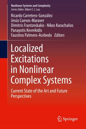 Cover of the book Localized Excitations in Nonlinear Complex Systems by Micael S. Couceiro, Gonçalo Dias