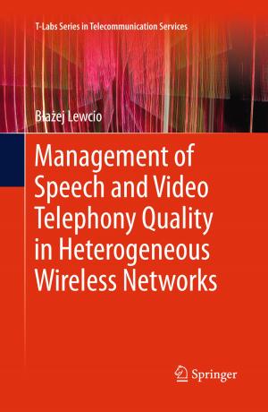 Book cover of Management of Speech and Video Telephony Quality in Heterogeneous Wireless Networks