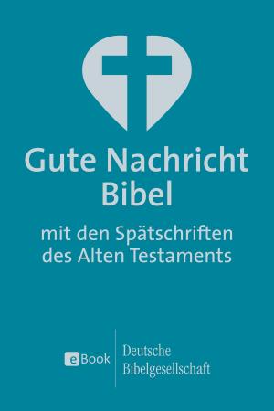 Cover of the book Gute Nachricht Bibel by Christiane Herrlinger