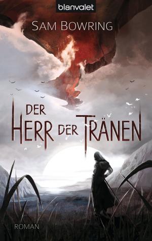 Cover of the book Der Herr der Tränen by Will Jordan