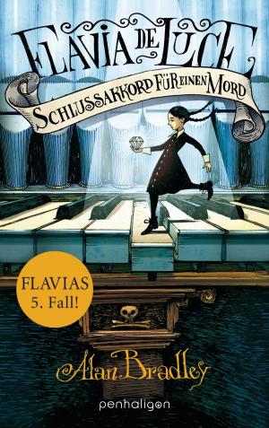 Cover of the book Flavia de Luce 5 - Schlussakkord für einen Mord by C. E. Bernard