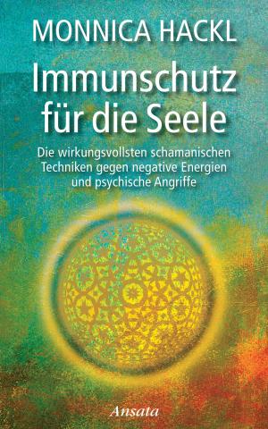 Cover of the book Immunschutz für die Seele by Michael Harner