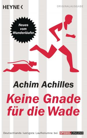 Cover of the book Keine Gnade für die Wade by Dmitry Glukhovsky