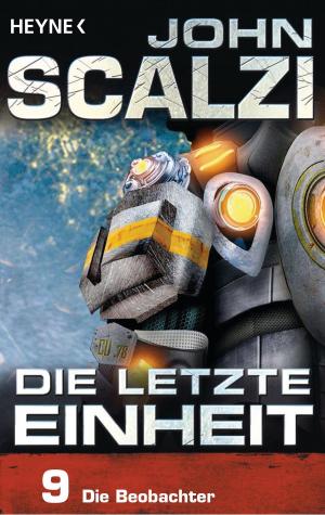 Book cover of Die letzte Einheit, Episode 9: - Die Beobachter