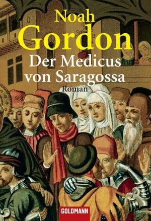 Cover of the book Der Medicus von Saragossa by Aenghus Chisholme