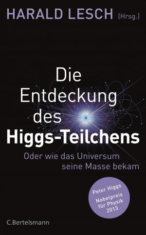 Cover of the book Die Entdeckung des Higgs-Teilchens by Jürgen Todenhöfer