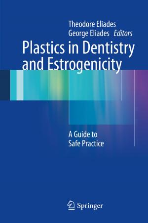 Cover of the book Plastics in Dentistry and Estrogenicity by Jens Rowold, Kai C. Bormann