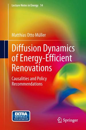 Cover of the book Diffusion Dynamics of Energy-Efficient Renovations by Henning Schon, Susan Pulham, Laurenz Göllmann, Ursula Voß, Georg Vossen, Reinhold Hübl, Stefan Ritter, Karlheinz Schüffler