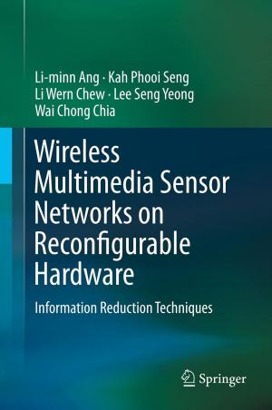 Cover of the book Wireless Multimedia Sensor Networks on Reconfigurable Hardware by 