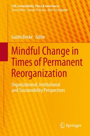 Cover of the book Mindful Change in Times of Permanent Reorganization by Doychin N. Angelov, Michael Walther, Michael Streppel, Orlando Guntinas-Lichius, Wolfram F. Neiss