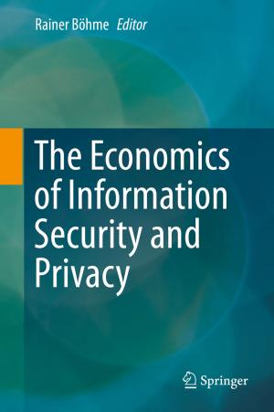 Cover of the book The Economics of Information Security and Privacy by Soumyajit Mukherjee