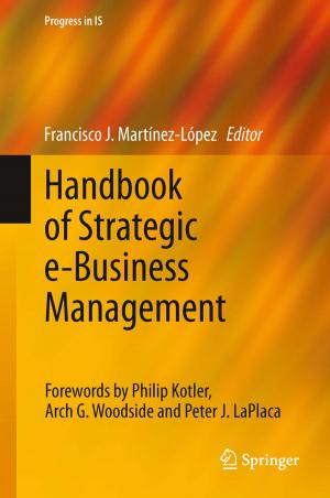 Cover of the book Handbook of Strategic e-Business Management by Dexin Jiang, Eleanora I. Robbins, Yongdong Wang, Huiqiu Yang