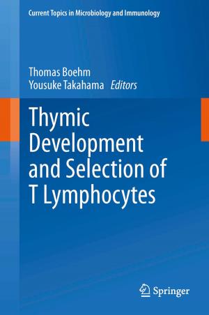 Cover of the book Thymic Development and Selection of T Lymphocytes by Ilya Gertsbakh, Yoseph Shpungin