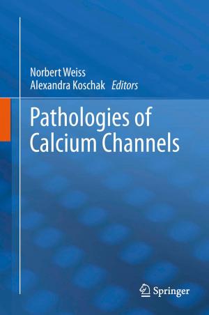Cover of the book Pathologies of Calcium Channels by 