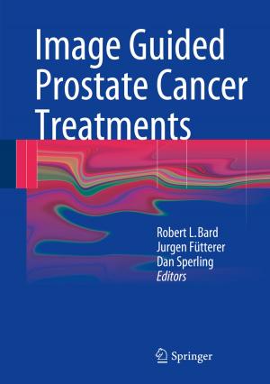 Cover of the book Image Guided Prostate Cancer Treatments by Rajesh Gupta