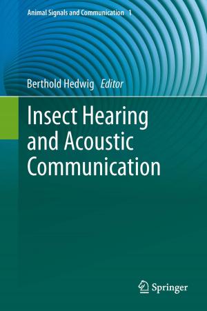 Cover of the book Insect Hearing and Acoustic Communication by Dieter Vogelsang