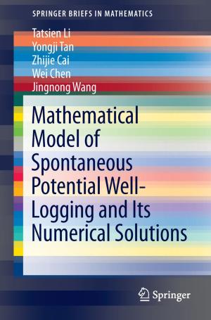 Book cover of Mathematical Model of Spontaneous Potential Well-Logging and Its Numerical Solutions