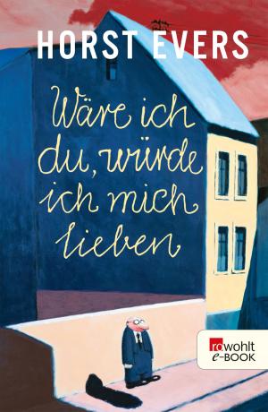 Cover of the book Wäre ich du, würde ich mich lieben by P. B. Kerr