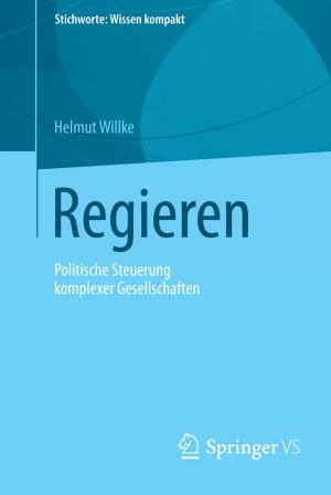 Cover of the book Regieren by Christoph Burmann, Tilo Halaszovich, Michael Schade, Rico Piehler