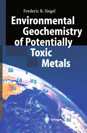 Cover of the book Environmental Geochemistry of Potentially Toxic Metals by Jürg Nievergelt, Gottfried Lemperle