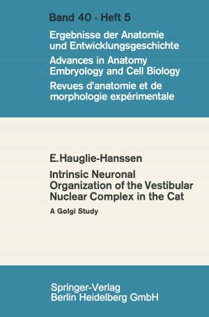 Cover of the book Intrinsic Neuronal Organization of the Vestibular Nuclear Complex in the cat by 