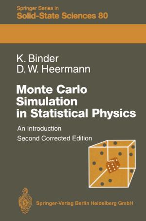 Cover of the book Monte Carlo Simulation in Statistical Physics by Arnoldus J.R. van Gestel, Helmut Teschler, Jörg Steier, Anne-Kathrin Rausch-Osthoff, Sebastian Teschler, Barbara Köhler